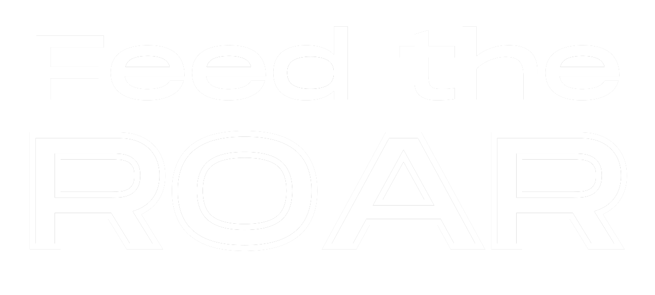 Text graphic with the words "Feed the ROAR" in large white outlined letters on a black background.