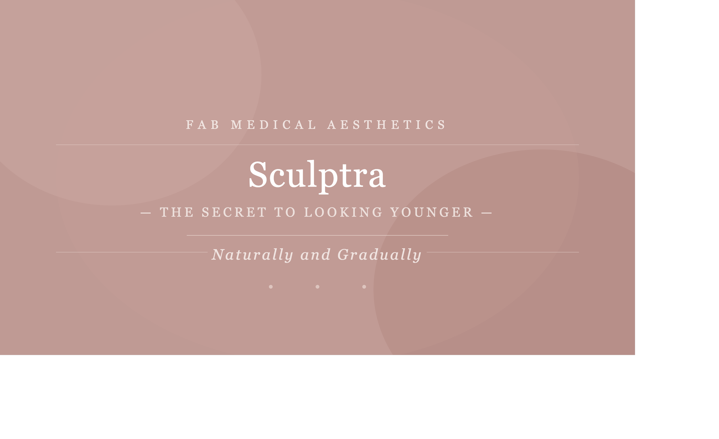 Sculptra: The Secret to Looking Younger — Naturally and Gradually