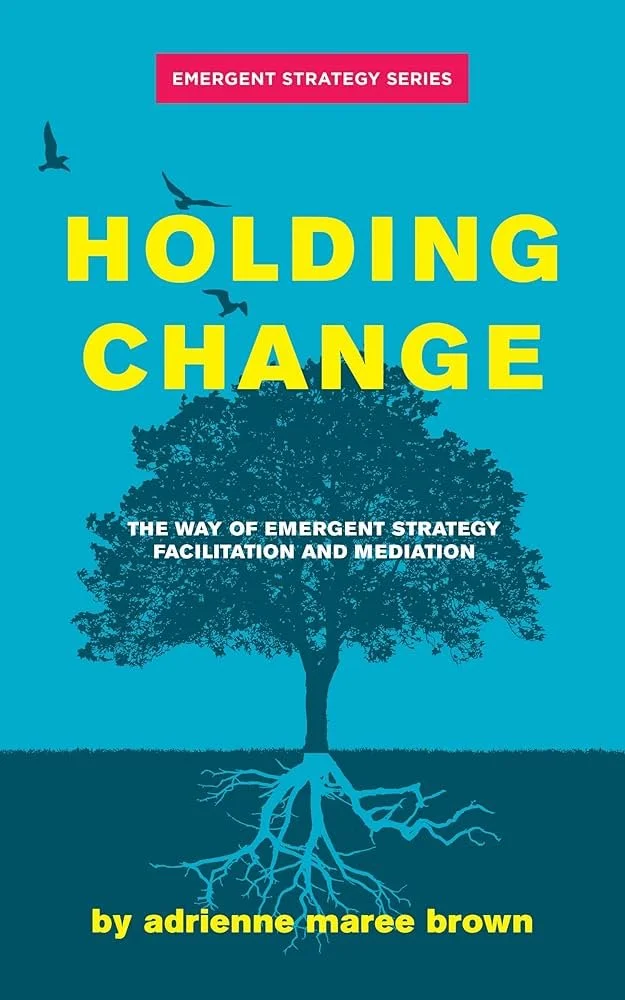 Holding Change adrienne maree brown