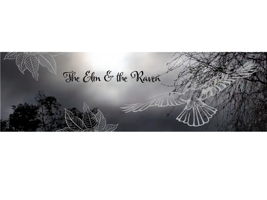 The Elm &amp; the Raven