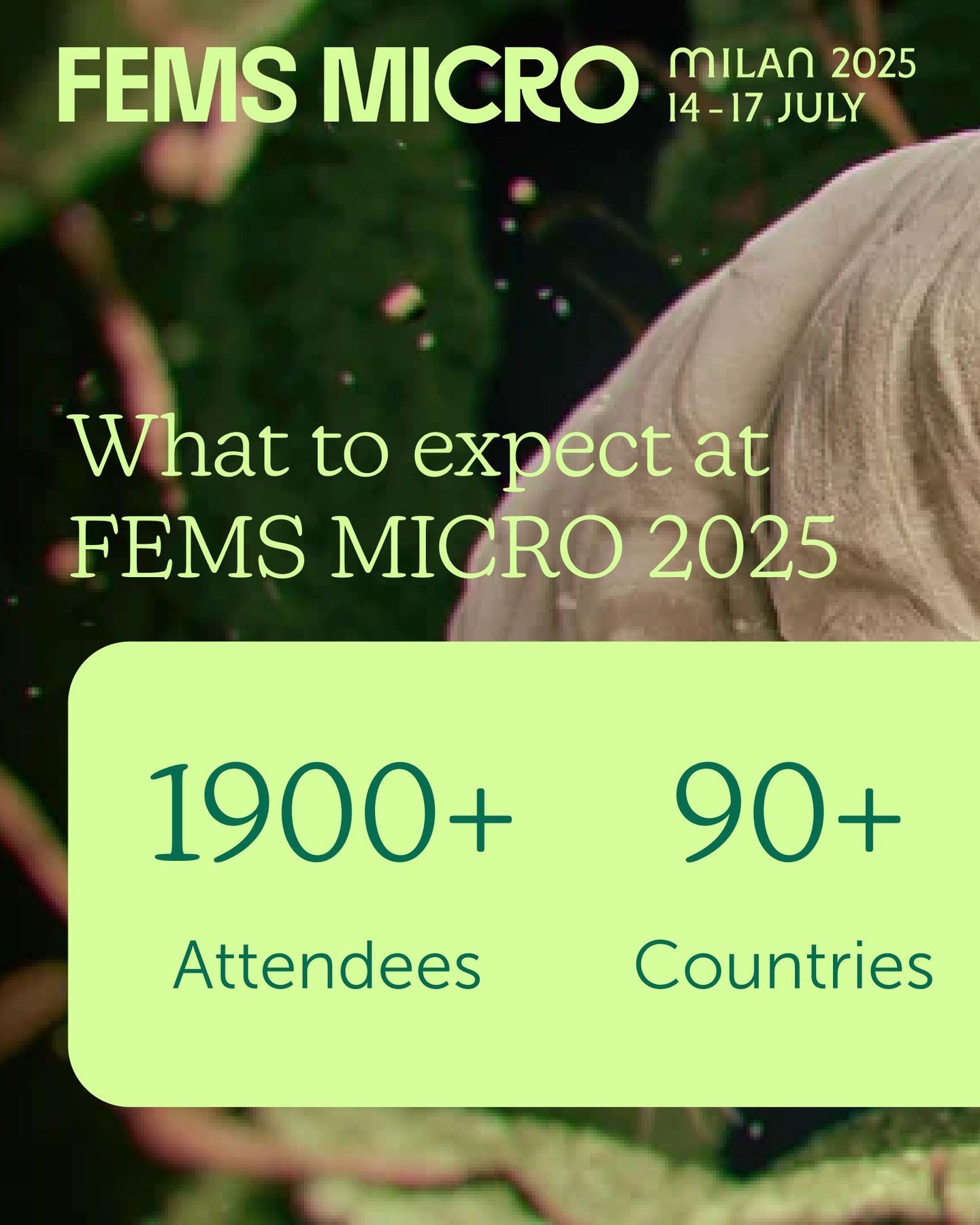 FEMS MICRO Milan is generating serious excitement! 🎉🧫
.
We already have over 1,900 participants 👥 from 90+ countries 🌍 on board, eager to explore 1,700+ poster displays 📊 and dive into more than 100 sessions 🎤 that range from engaging debates ?