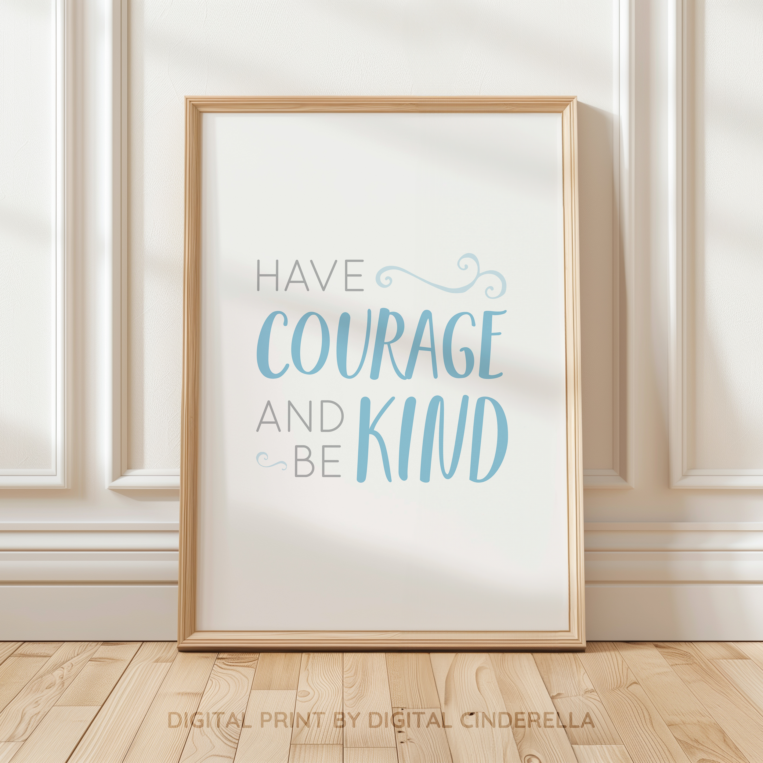 Cinderella Inspired Wall Art Have Courage Be Kind Quote.png