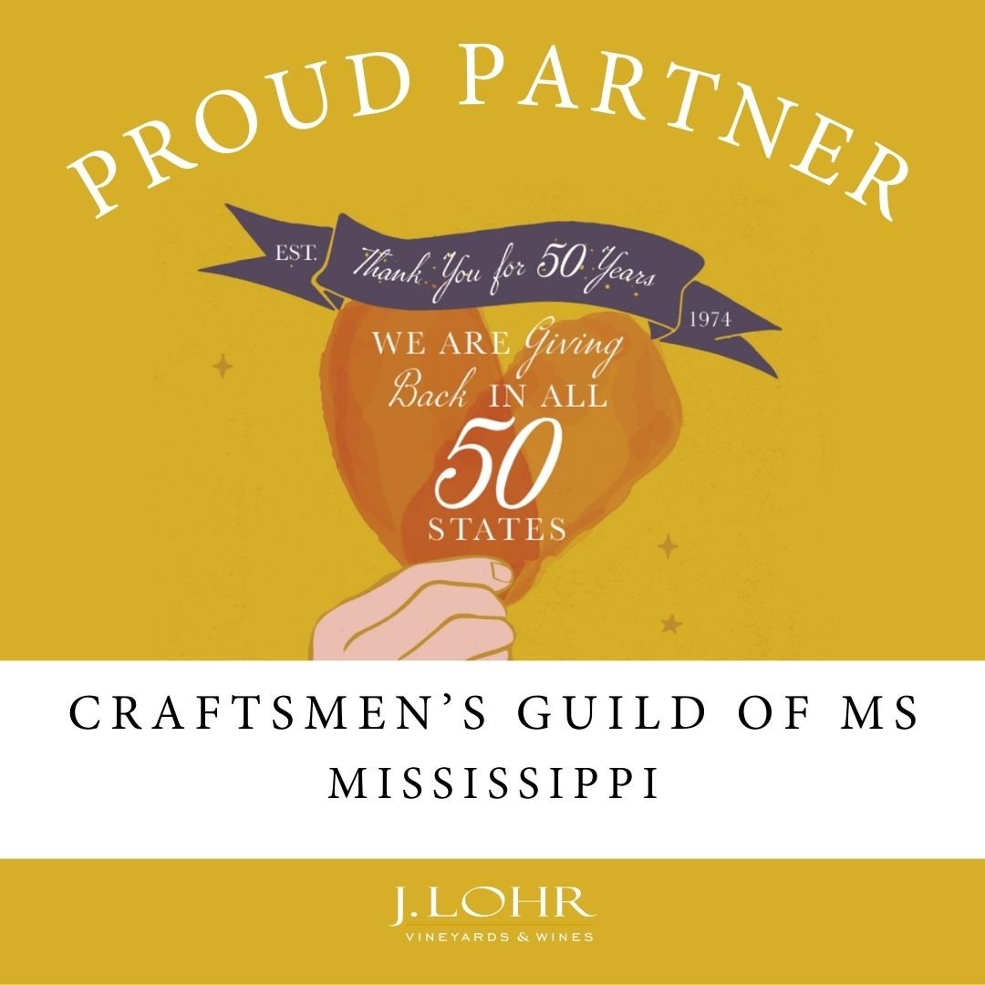 Huge thank you to J. Lohr for their generous sponsorship of the Craftsmen's Guild of Mississippi this year. We are proud to represent Mississippi in J.Lohr's "Giving Back in All 50 States" Campaign.

https://www.jlohr.com/50ways
@jlohrwines