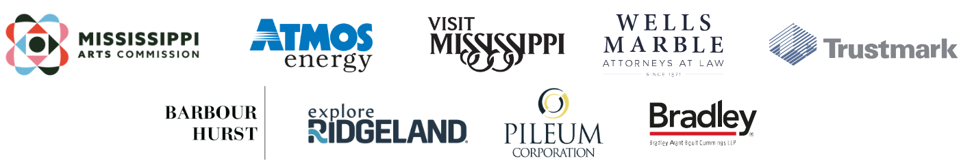 Mississippi Arts Commission, Atmos Entergy, Visit Mississippi, Wells Marble Attorneys at Law,  Trustmark National Bank, Barbour Hurst, Explore Ridgeland, Pileum Corporation, Bradley Arant Boult Cummings LLP