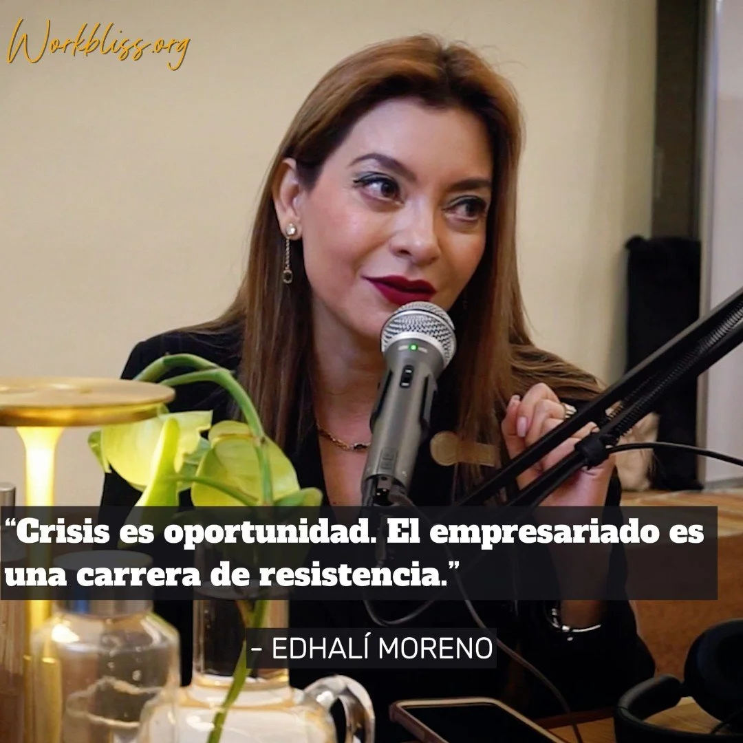#007 “Cuando las mujeres lideran, ganamos todos” — Edhalí Moreno