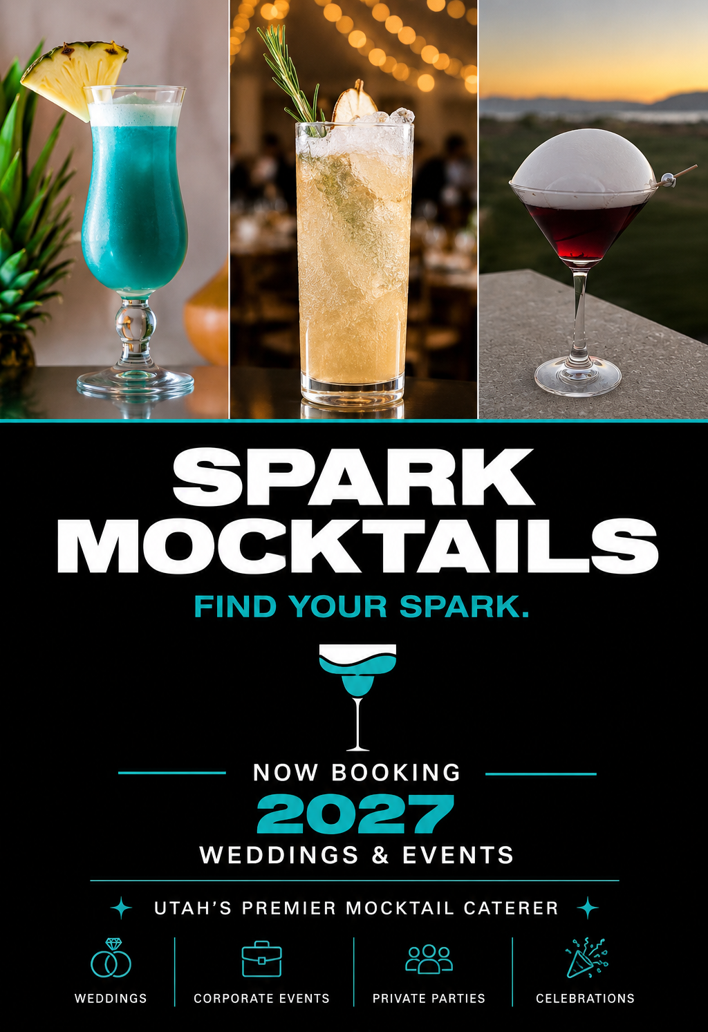 A promotional poster for Spark Mocktails featuring images of three colorful non-alcoholic drinks: a blue pineapple cocktail, a yellow citrus drink with ice and a rosemary garnish, and a red drink with a white foam top set against outdoor and indoor backgrounds. The poster highlights booking for 2027 weddings and events, describing Spark Mocktails as Utah's premier mocktail caterer, with icons for weddings, corporate events, private parties, and celebrations.