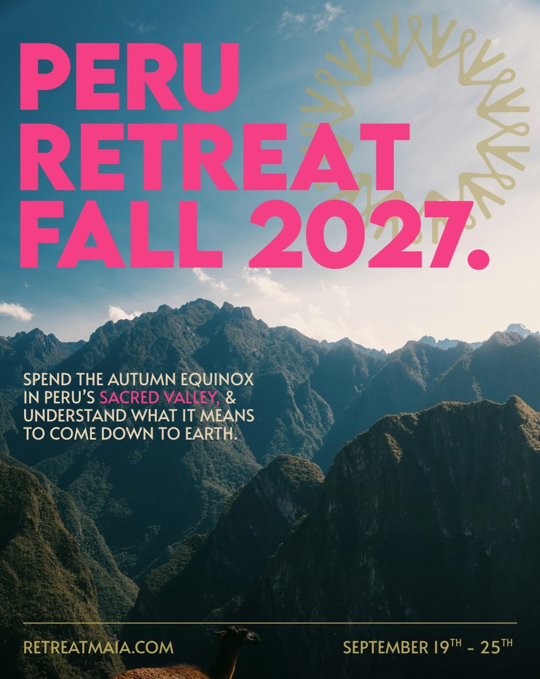 We&rsquo;re going to ⋆˙⟡ PERU ⋆˙⟡

September 19th - 25th, 2027. Seven days in the heart of the Sacred Valley, over the week of the Autumn Equinox.

ONLY 6 SPOTS left! $450 secures your place, with 11-month payment plans available.

. ݁₊ ⊹ . ݁ ⟡ ݁ . ⊹