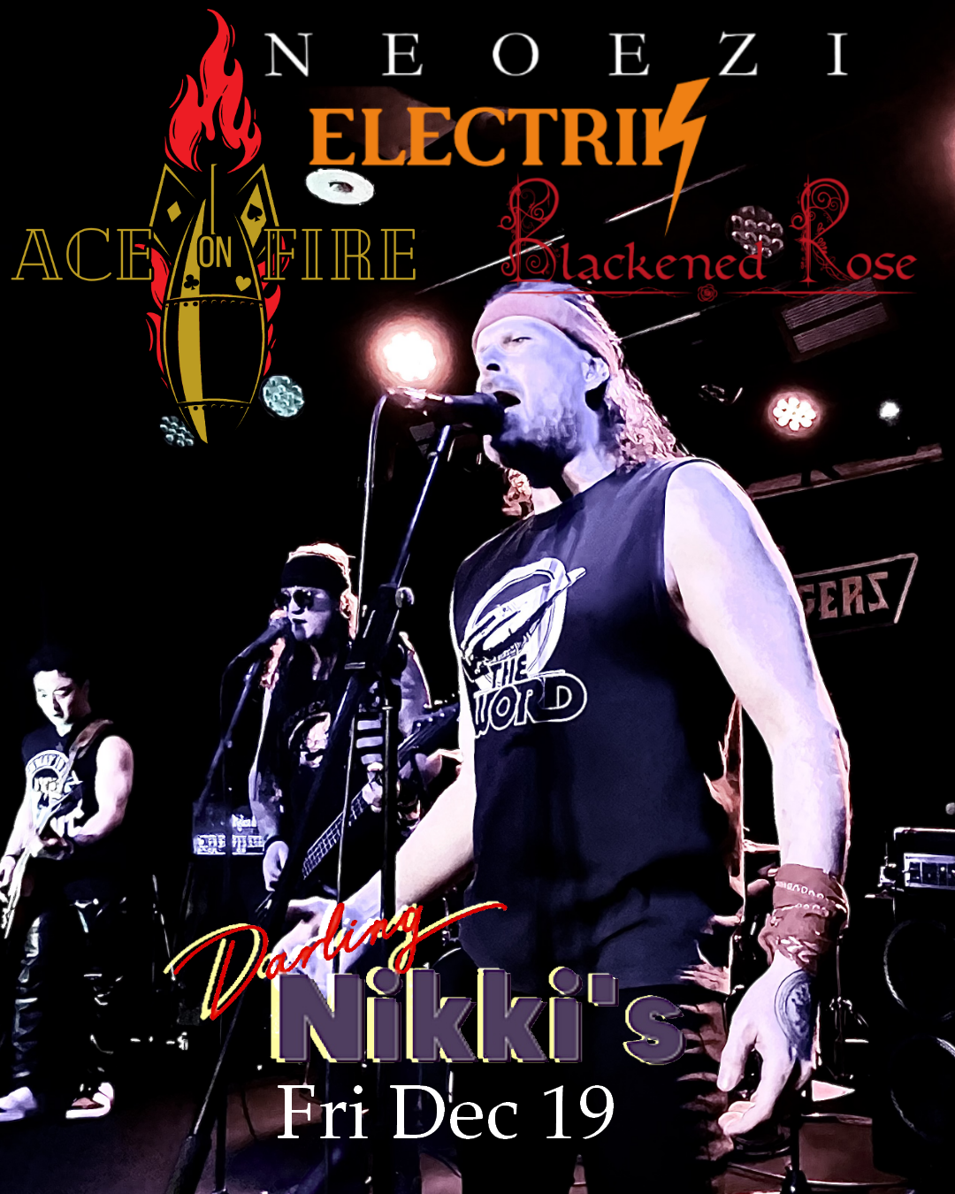 ACE ON FIRE • ELECTRIK • BLACKENED ROSE • NEOEZI