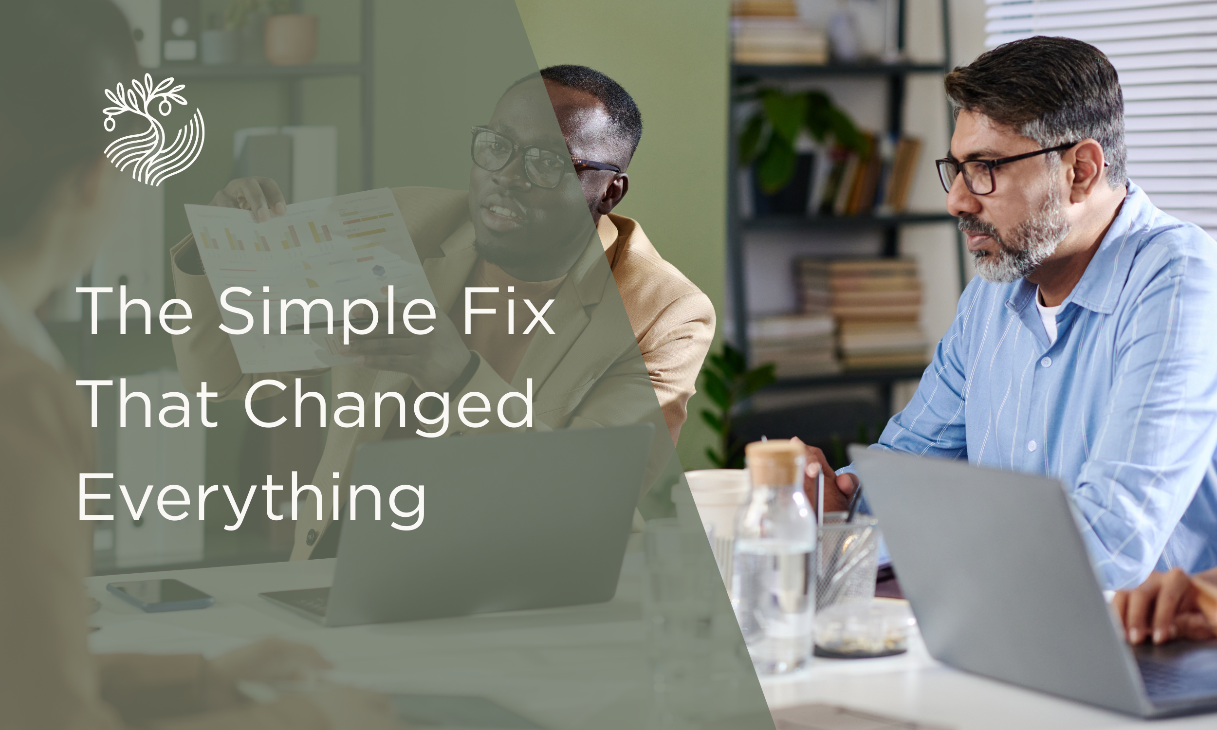 The Simple Fix That Changed Everything