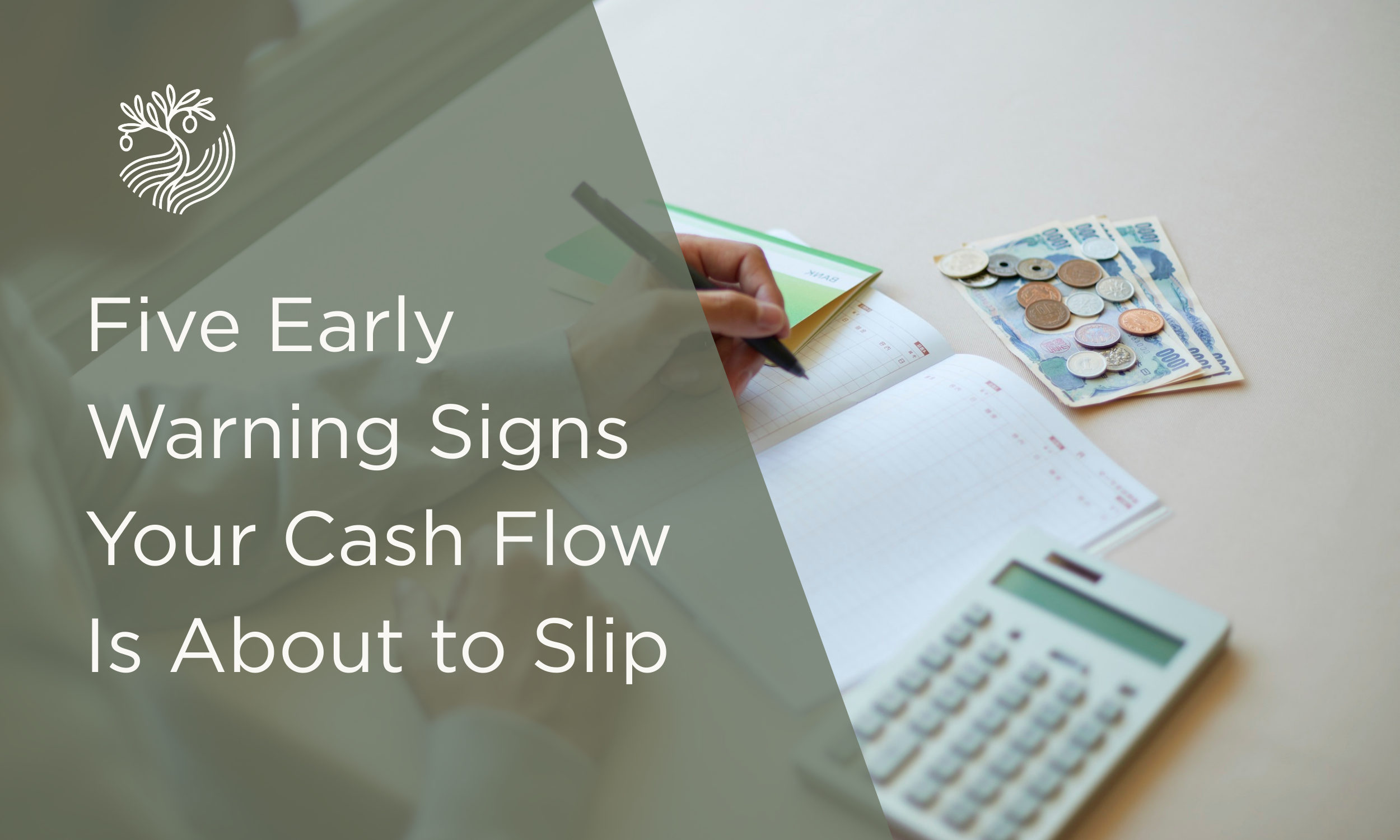 Five Early Warning Signs Your Cash Flow Is About to Slip