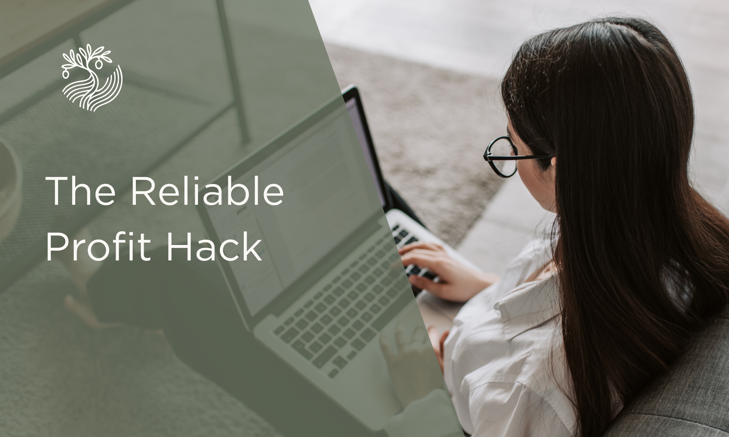 The Reliable Profit Hack