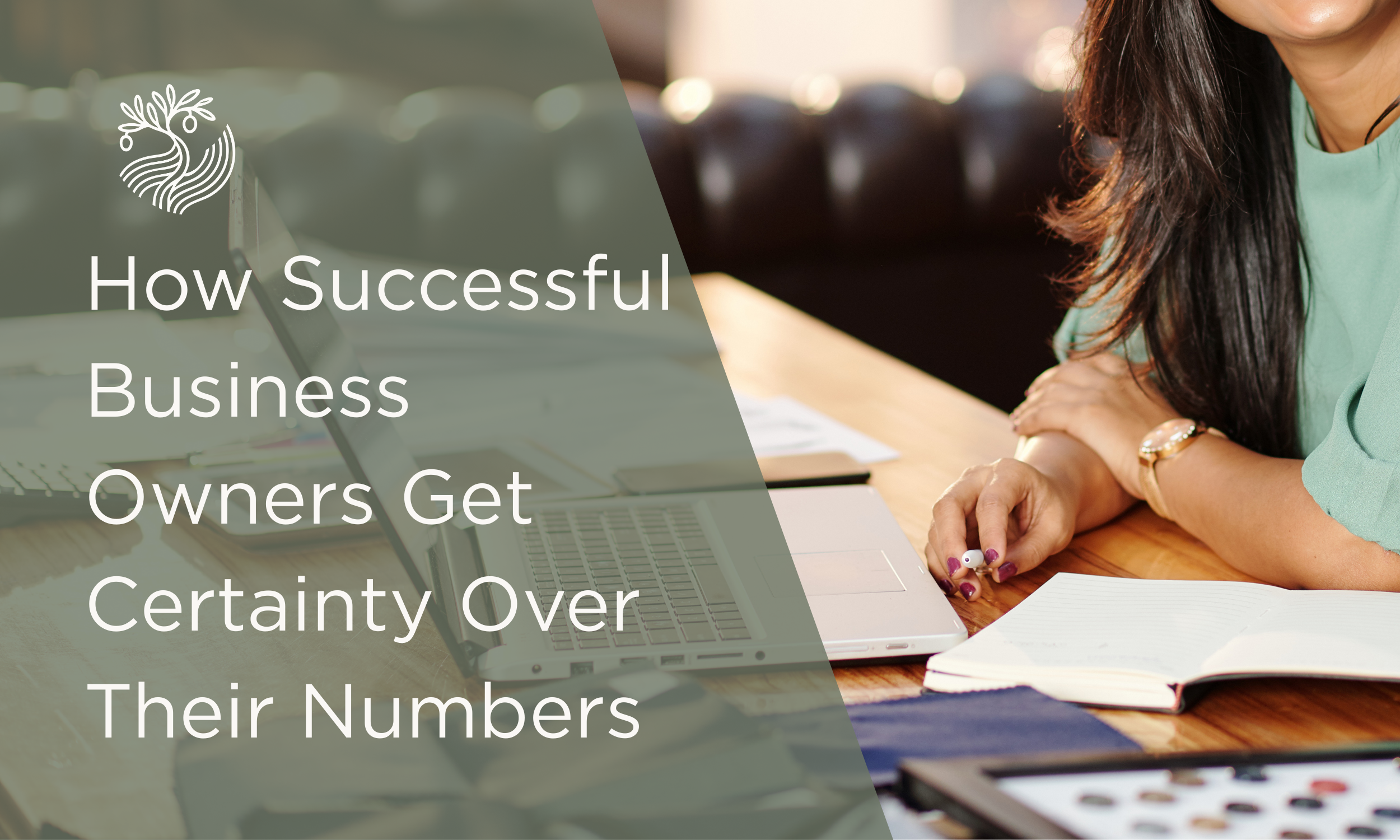 How Successful Business Owners Get Certainty Over Their Numbers