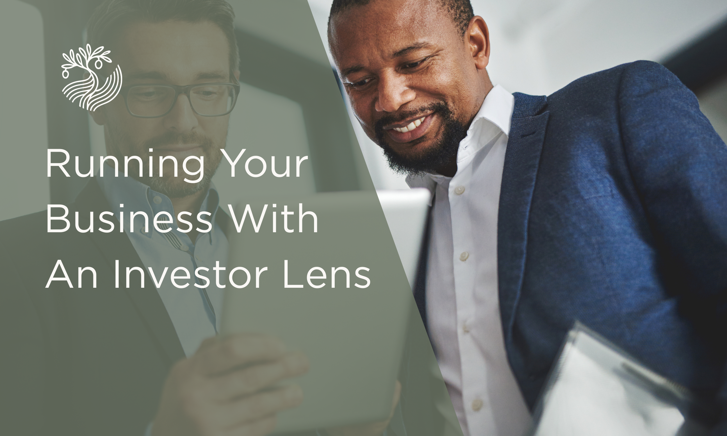 Running Your Business With An Investor Lens