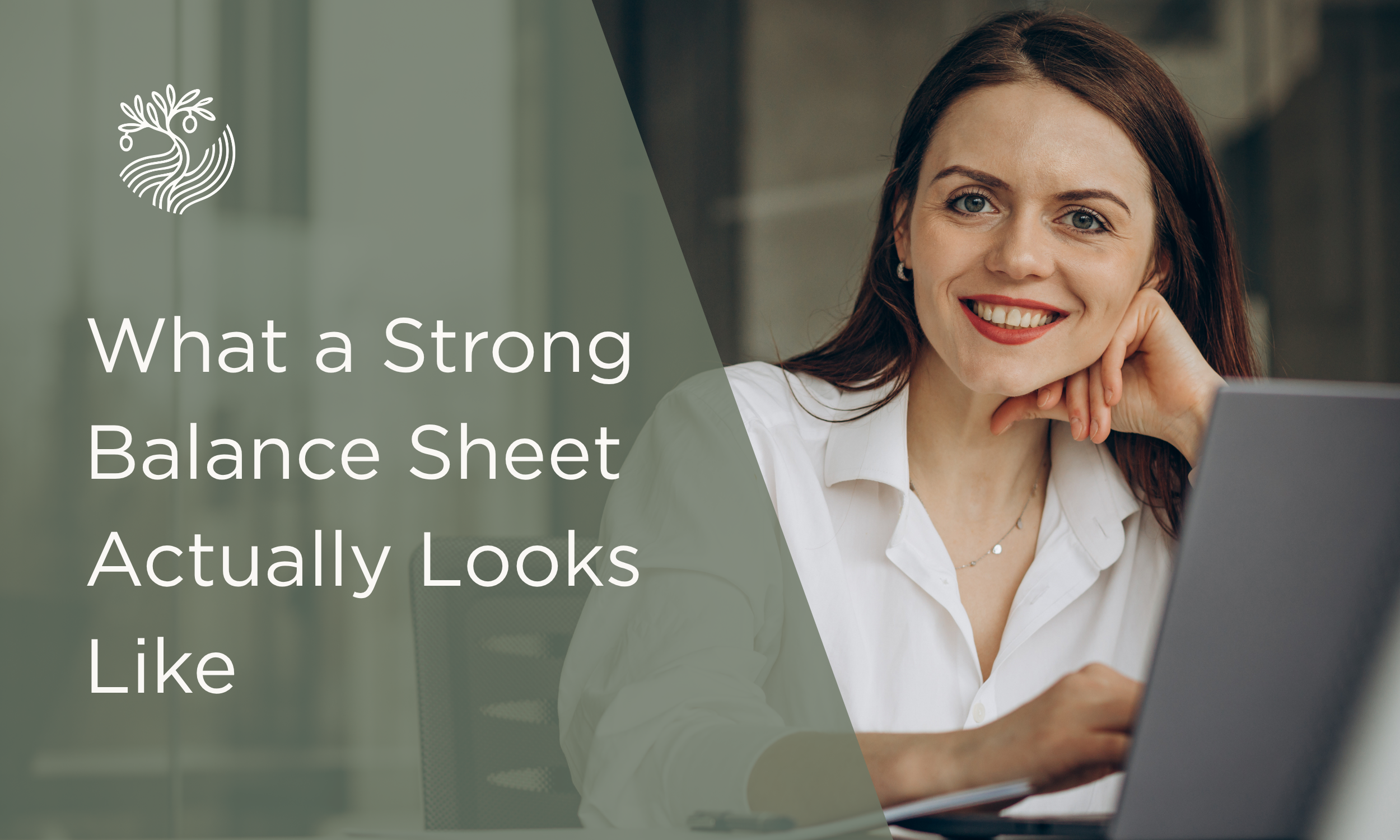 What a Strong Balance Sheet Actually Looks Like