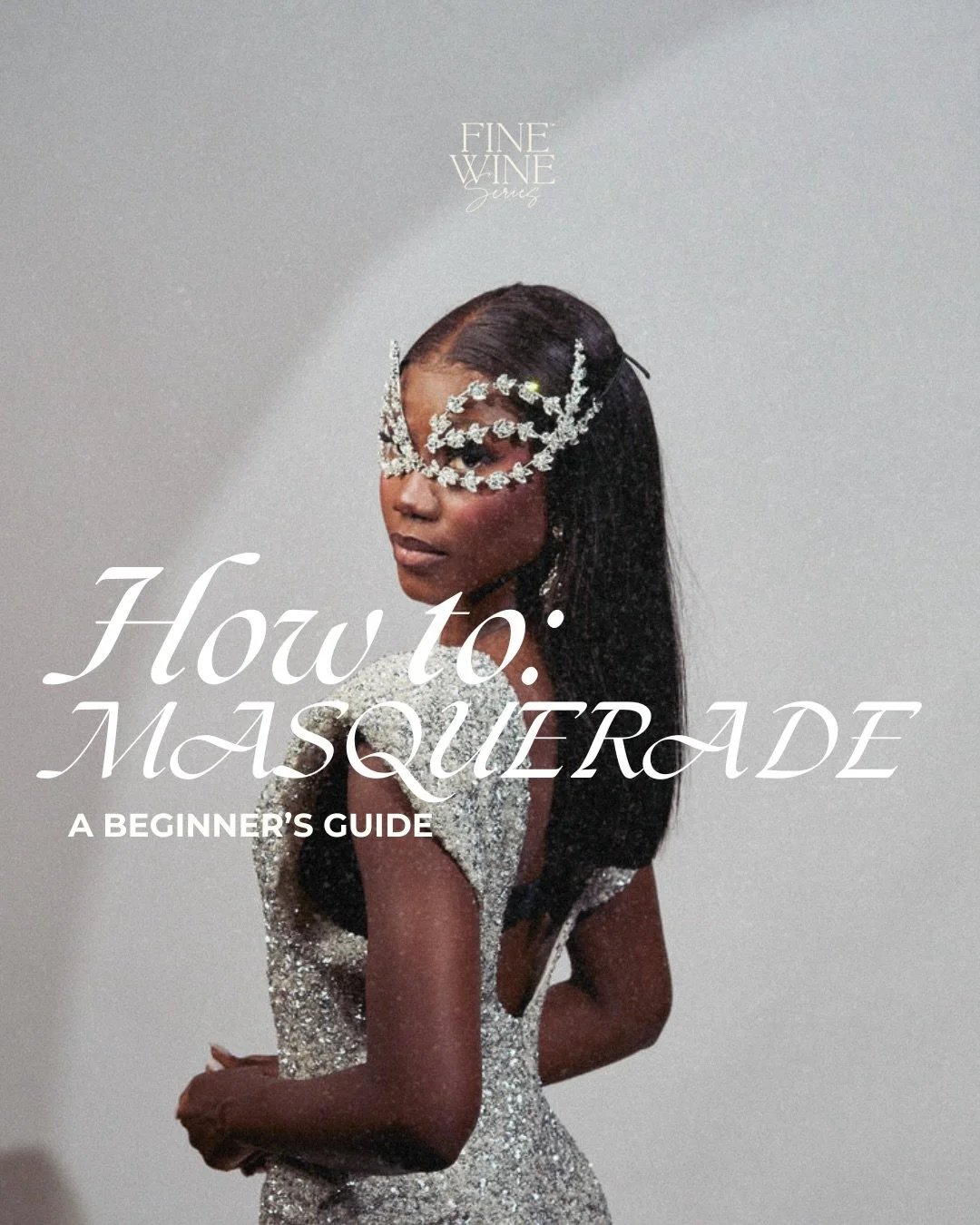 A Beginner&rsquo;s Guide to a Masquerade Ball.

Step one. Dress with intention. Formal, elevated, unmistakably you.

Step two. Choose a mask. Simple or statement. Wear it like an accessory, not a costume.

Step three. Arrive open. Let the room, the m