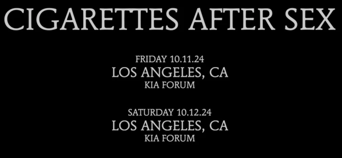 Cigarettes After Sex at the Kia Forum –