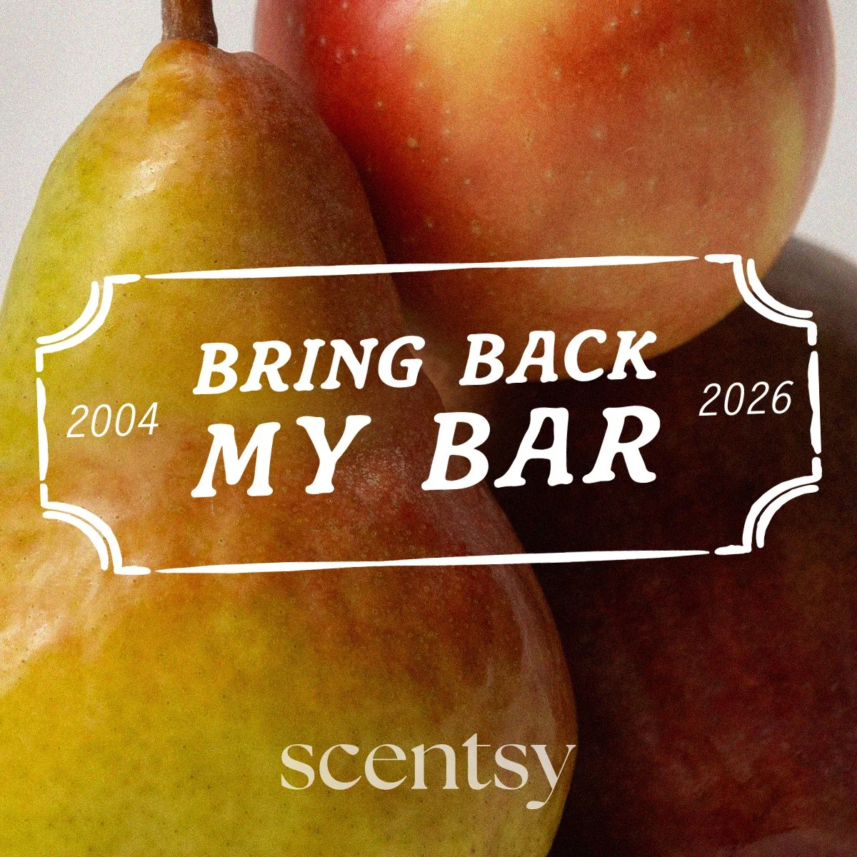 Scentsy Bring Back My Bar 2026 graphic over pears highlighting the return of fan-favourite wax bar fragrances