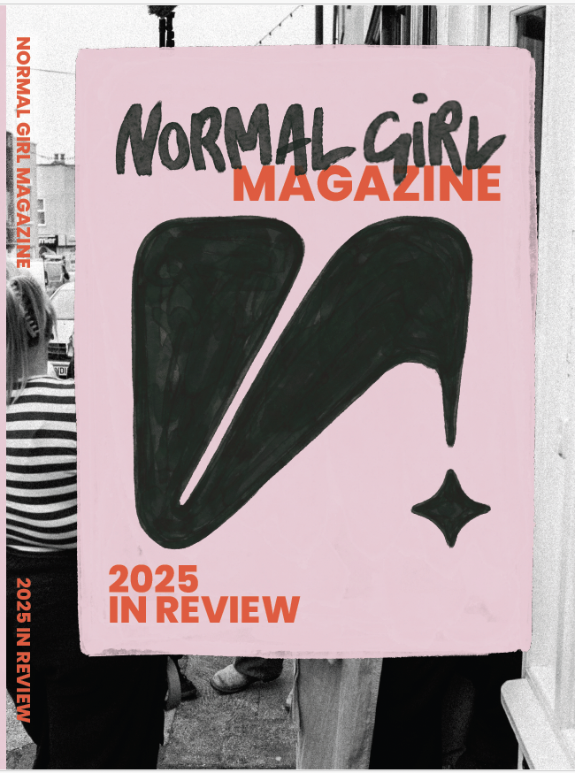 Normal Girl Magazine: 2025 in review