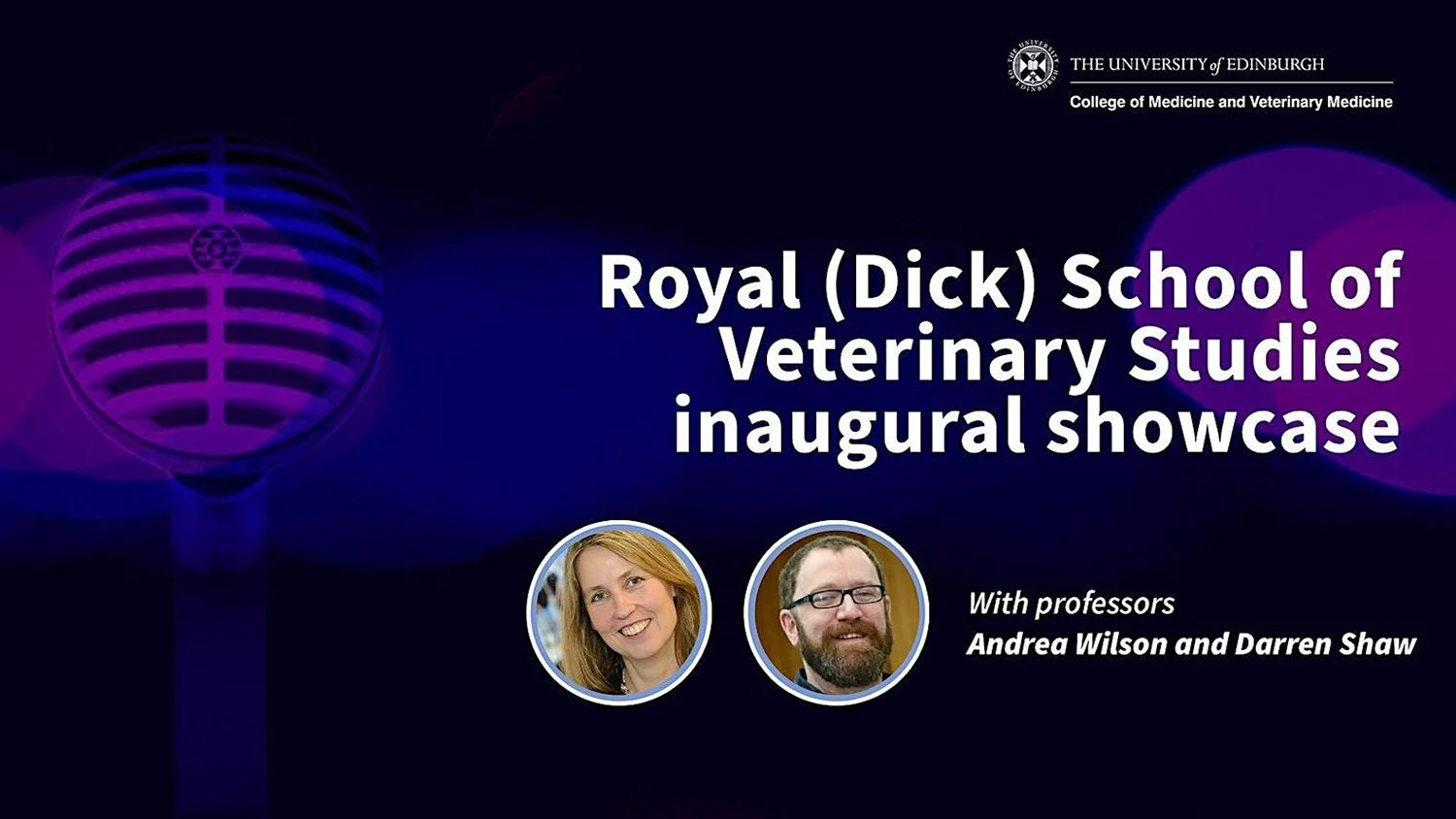 Royal (Dick) School of Veterinary Studies Inaugural Lecture Showcase