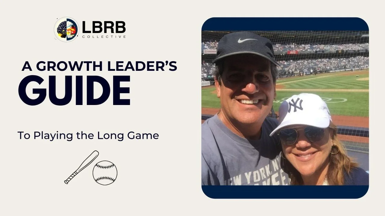 A Growth Leader’s Guide to Playing the Long Game