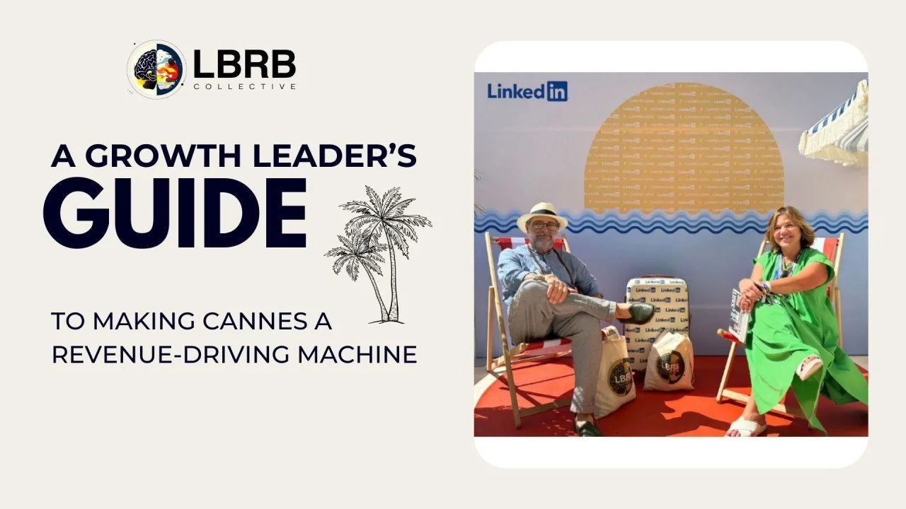 A Growth Leader’s Guide to Making Cannes a Revenue Driver Pt 1: