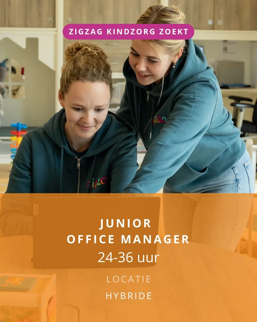 VACATURE | Junior Office Manager 24-36

Ben jij die georganiseerde aanpakker die van afwisseling houdt?

Bij Zigzag Kindzorg draait alles om goede zorg en daar speel jij als Junior Office Manager een onmisbare rol in. Van het ondersteunen van het tea