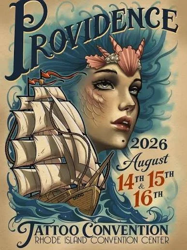Poster advertising the Providence Tattoo Convention in Rhode Island, scheduled for August 14th to 16th, 2026. The poster features a stylized woman with seashell and mermaid-like features, and a sailing ship on the ocean.