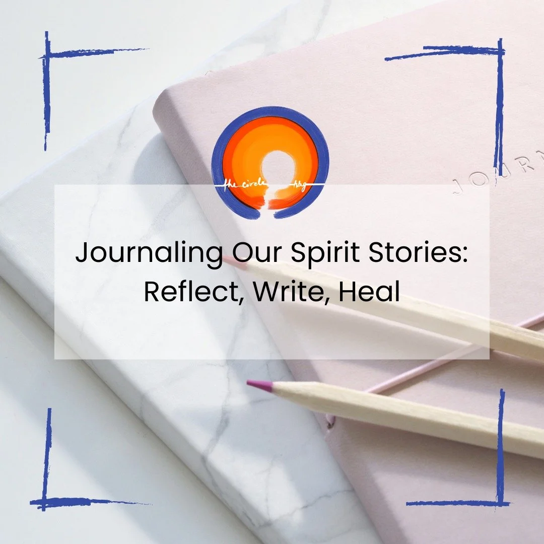 This coming Sunday, October 5, The Circle Hbg will gather and consider the soul/spirit stories that have shaped us, for better or worse. This is an invitation to journal and reflect with no need to share aloud. The prompts will look much like those l