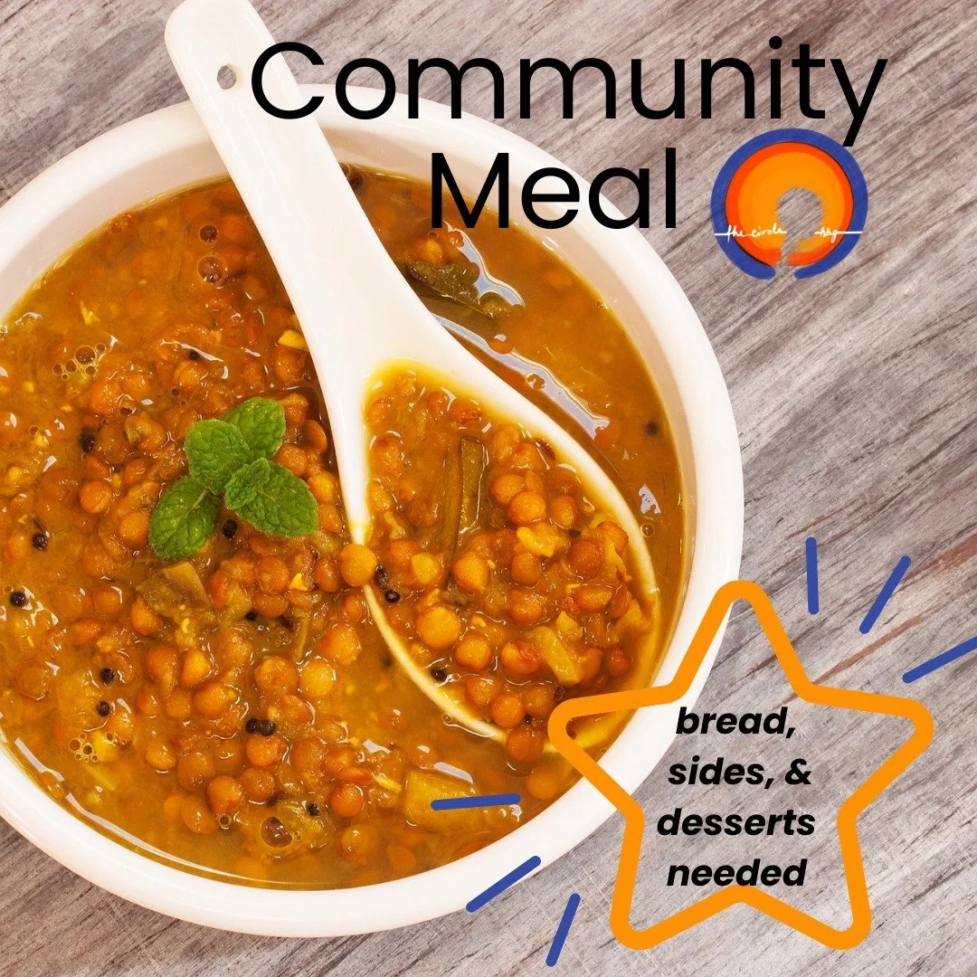 The Circle Hbg is gathering this coming Sunday at 5:30 PM at the Harrisburg Quaker Meeting House for a community meal. We will have two soups (potato and pumpkin &amp; black bean) as well as homemade mac &amp; cheese. We need bread, sides, and desser