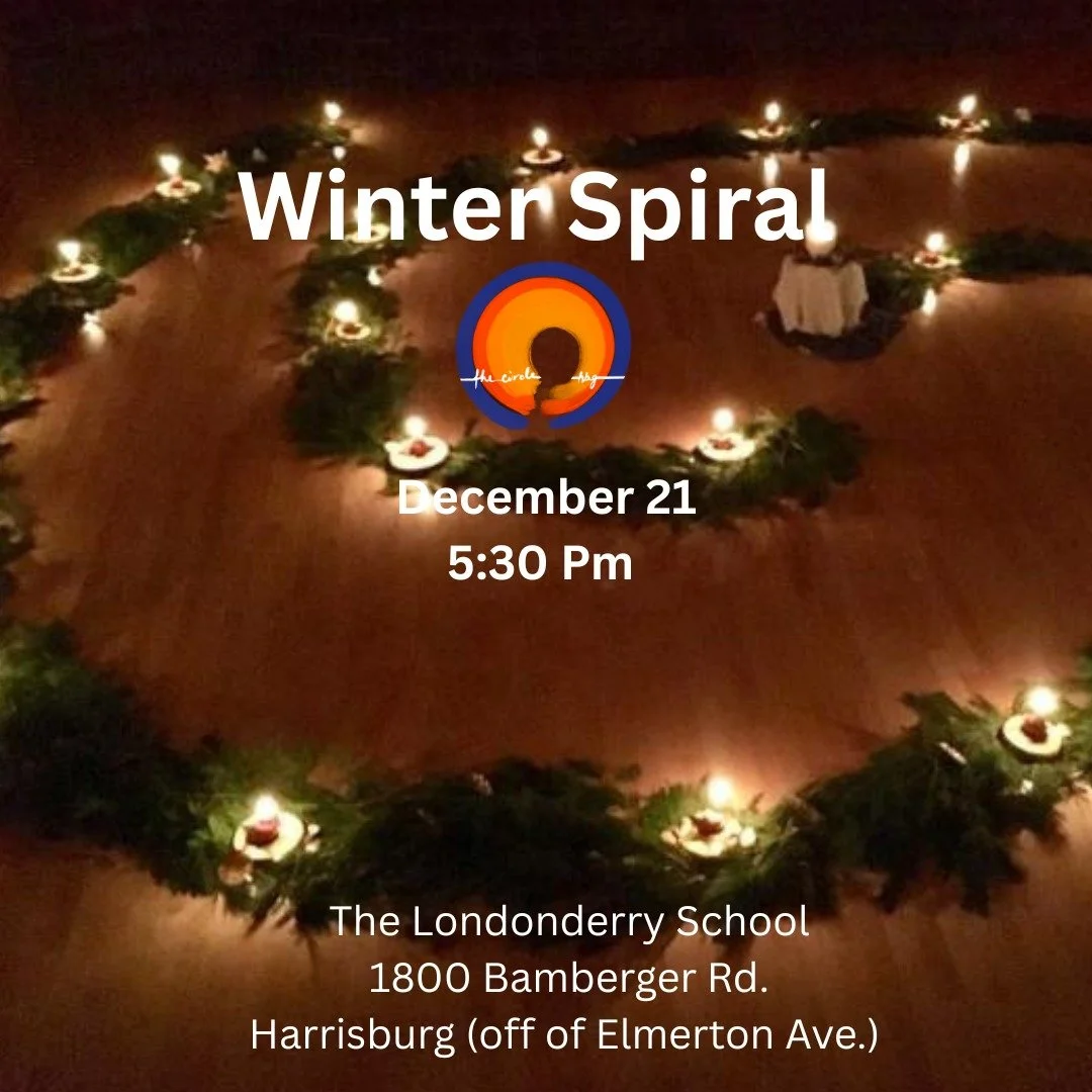 Join The Circle Hbg on Sunday, December 21 at 5:30 PM as we walk the Winter Spiral in honor of the Winter Solstice. In a year that has felt particularly hard, we gather on the longest night to acknowledge the suffering and grief. We also gather and w