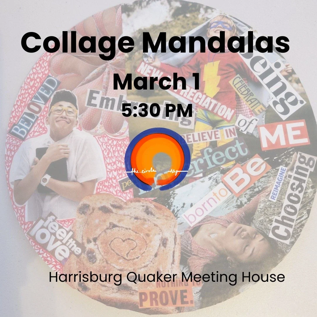 Join The Circle Hbg this Sunday, March 1, at 5:30 PM at the Harrisburg Quaker Meeting at 1100 N. 6th Street in Harrisburg. 

This event was canceled due to snow in January. We have our fingers crossed and are pretty hopeful the weather will cooperate