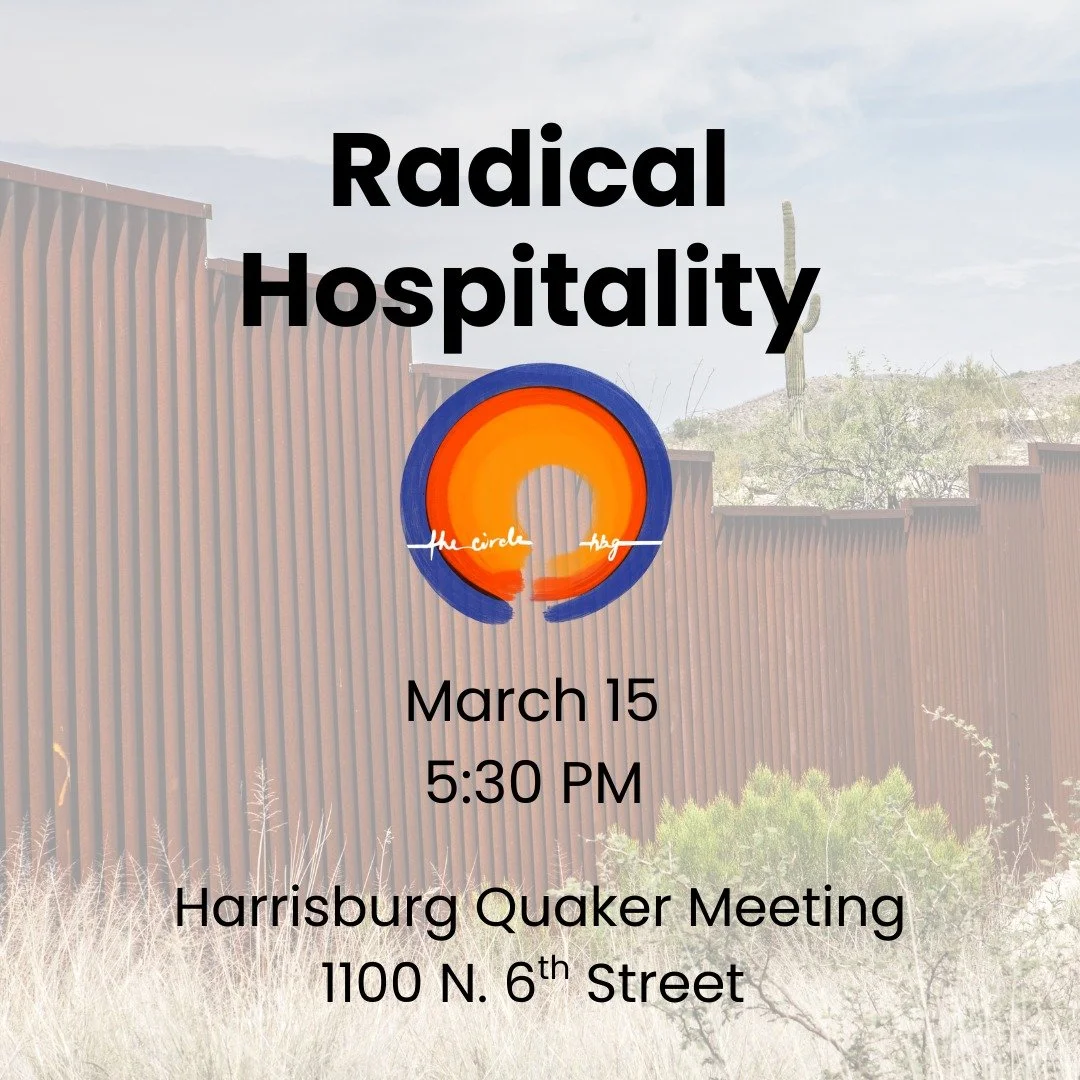 Join The Circle Hbg on Sunday, March 15 at 5:30 PM as we reflect on Radical Hospitality. 

If you have a donation of laundry detergent, fabric softener, or dish soup for CWS, please bring it to this gathering. There will also be a basket for financia