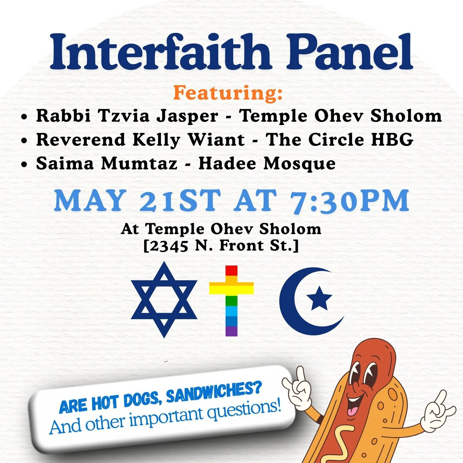 My friends, Tzvia Jasper (Rabbi at Ohev Sholom &amp; The Circle Hbg planning team member) and Saima Mumtaz (a leader in the Hadee Mosque), and I are getting together to share in a light-hearted interfaith panel on Thursday, May 21 at 7:30 PM at Ohev 