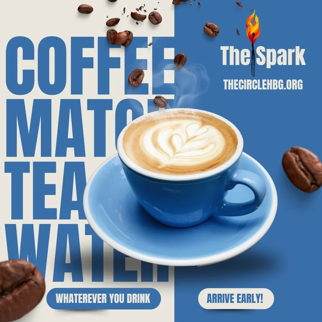 The Spark will meet for the first time tomorrow, Thursday, Oct. 8, at 6:30 PM. Consciousness Coffee is staying open for us and you are welcome to order a drink. If you plan to do so, please arrive early so we can begin at 6:30 PM. 

I plan to be ther