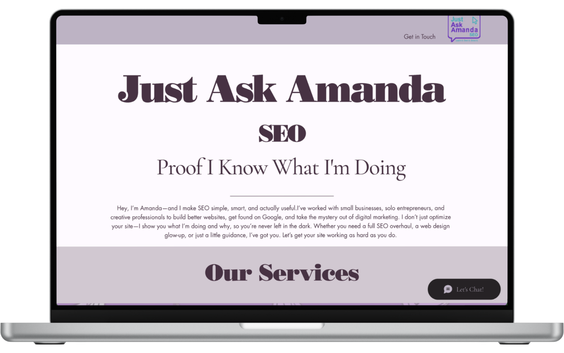 A laptop screen displaying a website titled "Just Ask Amanda" with a subtitle "SEO" and the phrase "Proof I Know What I'm Doing." The website includes a section about their services and a chat button labeled "Let's Chat!" in the bottom right corner.