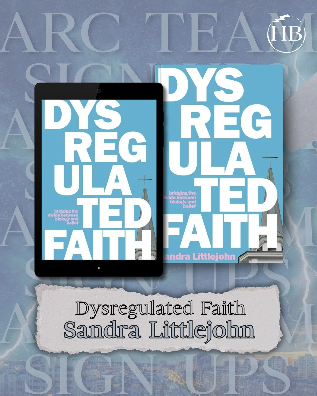⚡📖 ARC Team Sign Ups are OPEN! 📖⚡

Want to be one of the first people to read Dysregulated Faith before it&rsquo;s released into the world?

Join Sandra Littlejohn&rsquo;s ARC Team through Hayling Bookstorm Ltd and get:

 ⚡ Early access to the full