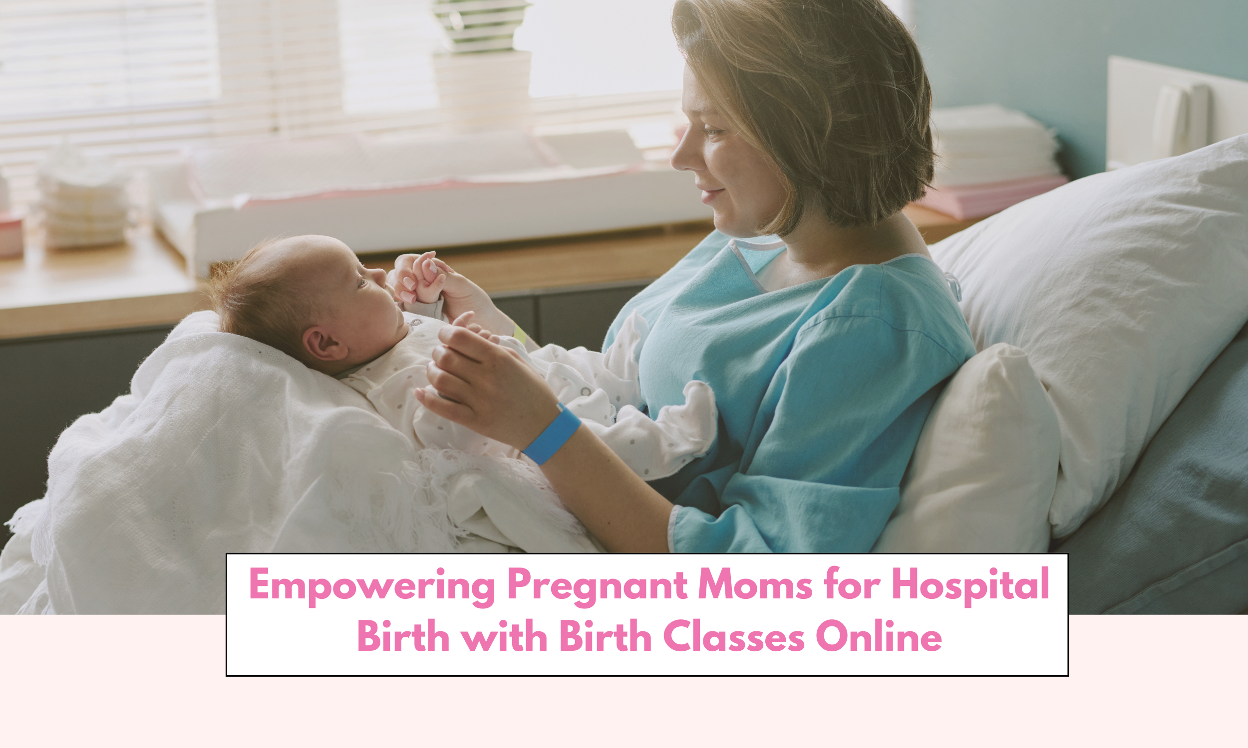 Empowering Pregnant Moms for Hospital Birth with Birth Classes Online