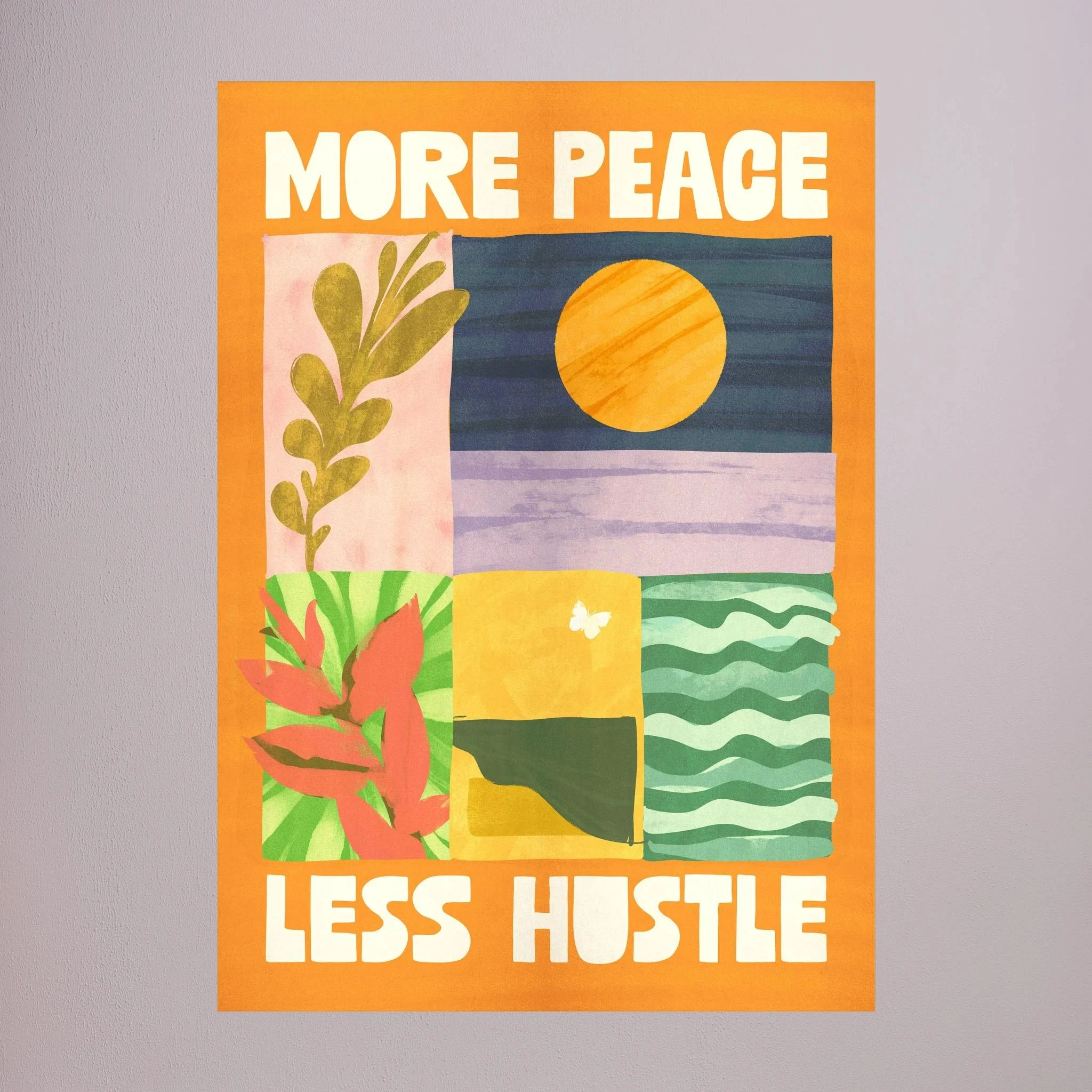 More Peace Less Hustle