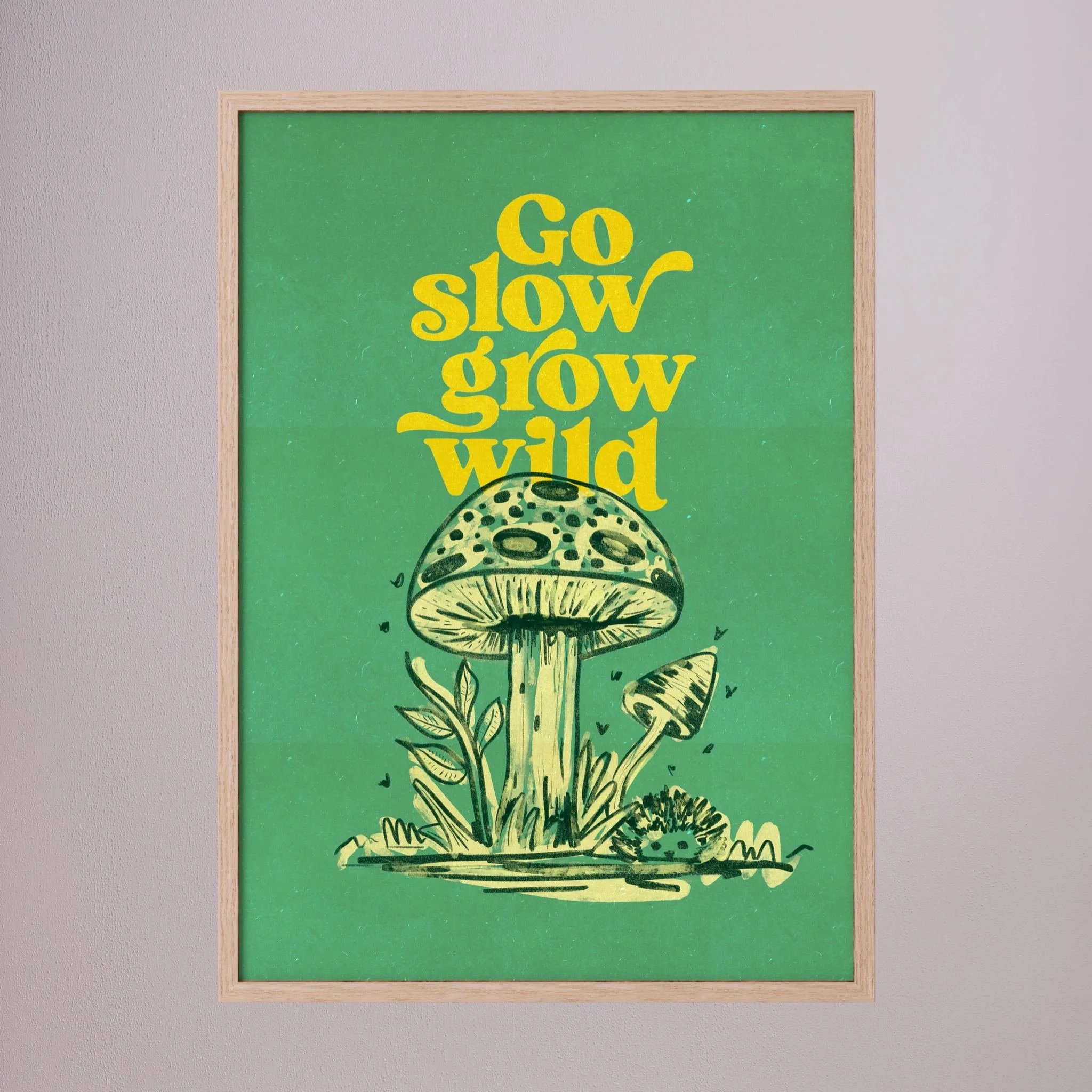 Go Slow Grow Wild