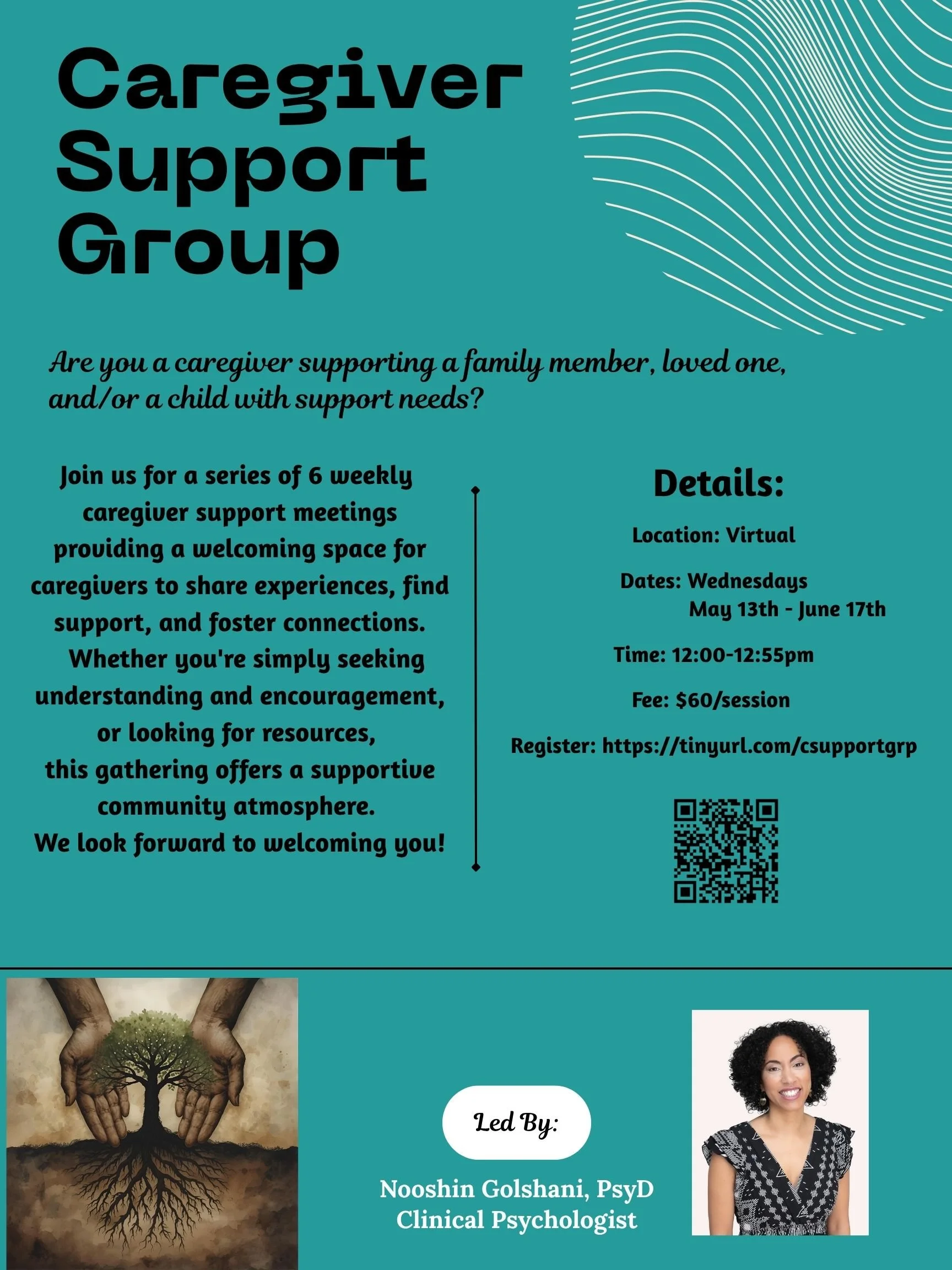 Flyer for a caregiver support group with details about virtual meetings, dates, times, fees, and registration link. Includes an illustration of hands holding a tree with roots at the bottom left and a photograph of a woman at the bottom right.