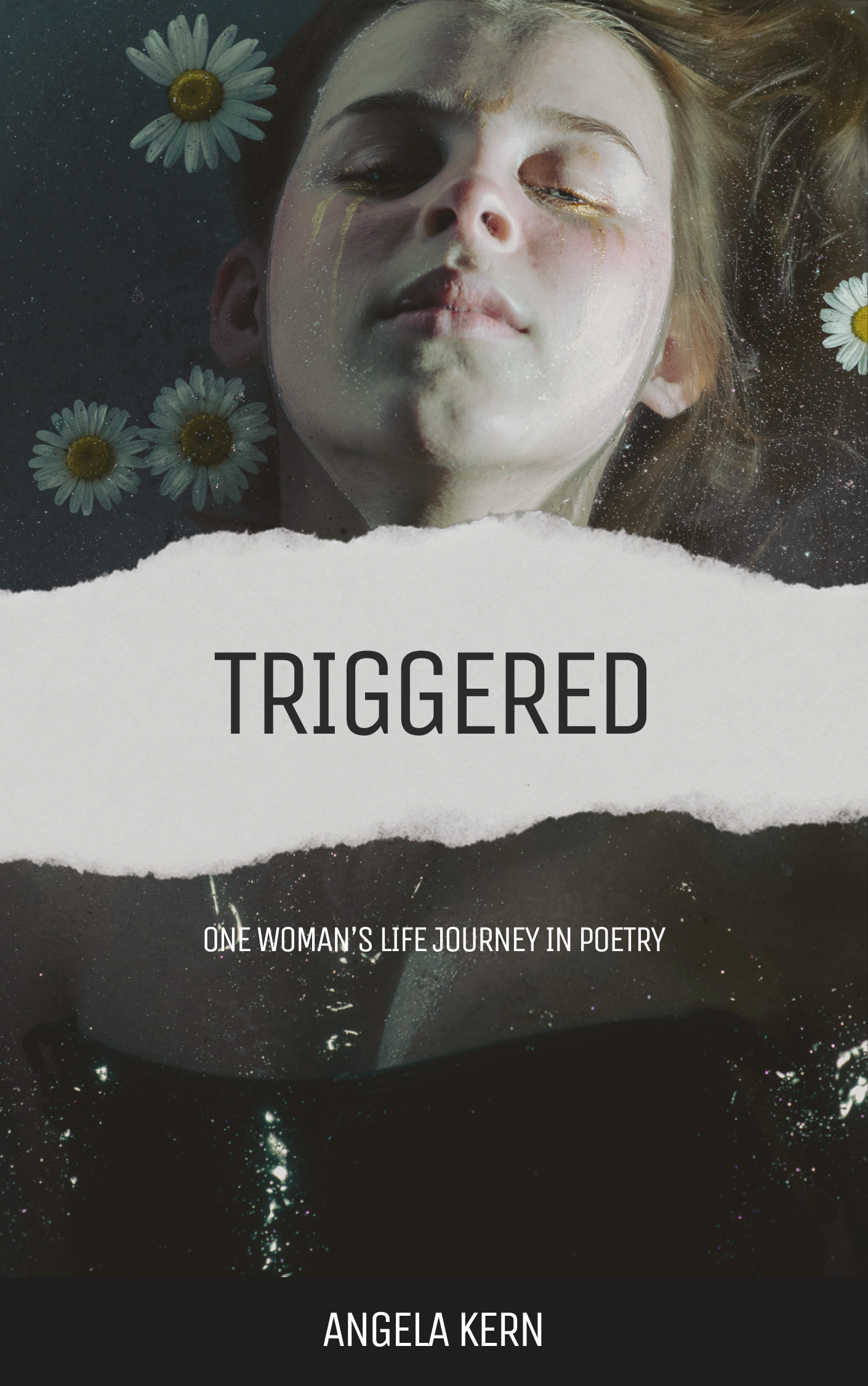 Triggered: One Woman's Life Journey in Poetry