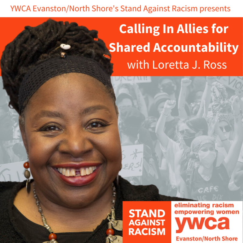 Calling in allies for shared accountability with Loretta J. Ross