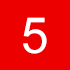 Red background with a white number 5 in the center.
