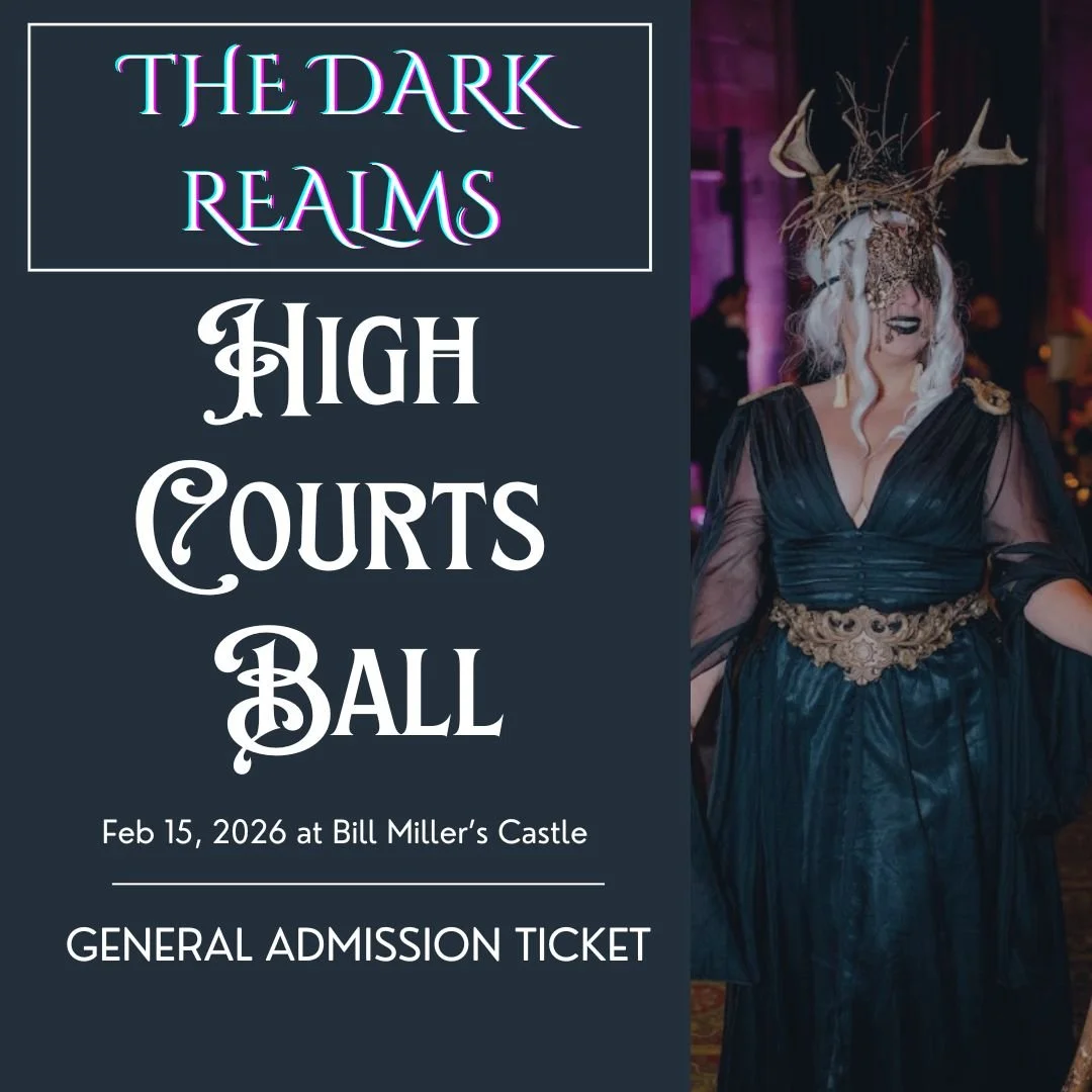 Dark Realms -High Courts Ball: General Admission Ticket