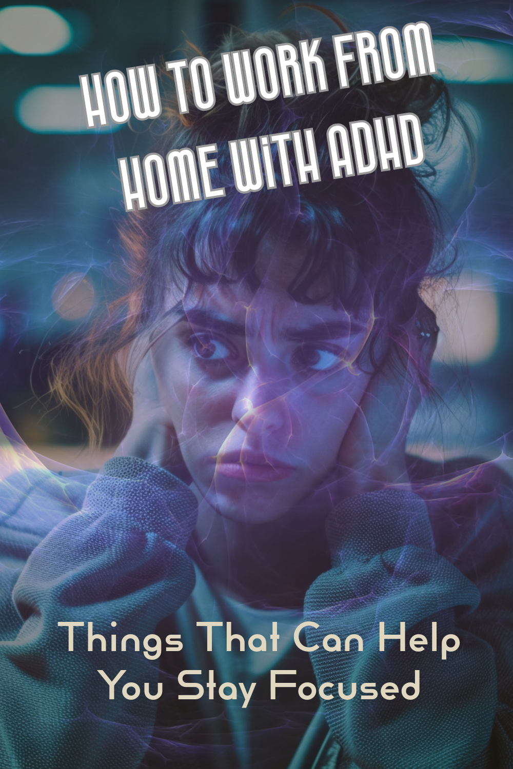 Working From Home With ADHD: Tools That Actually Work