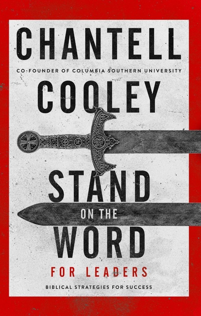 STAND ON THE WORD FOR LEADERS - CHANTELL COOLEY