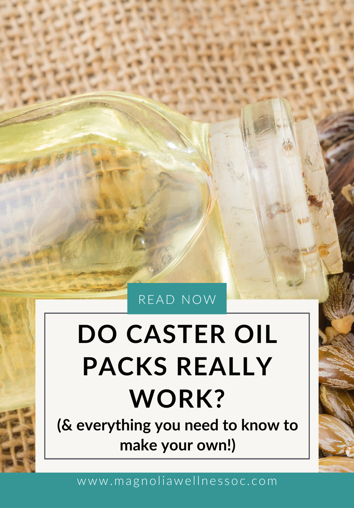 DO CASTOR OIL PACKS REALLY WORK? (+ EVERYTHING YOU NEED TO KNOW TO MAKE