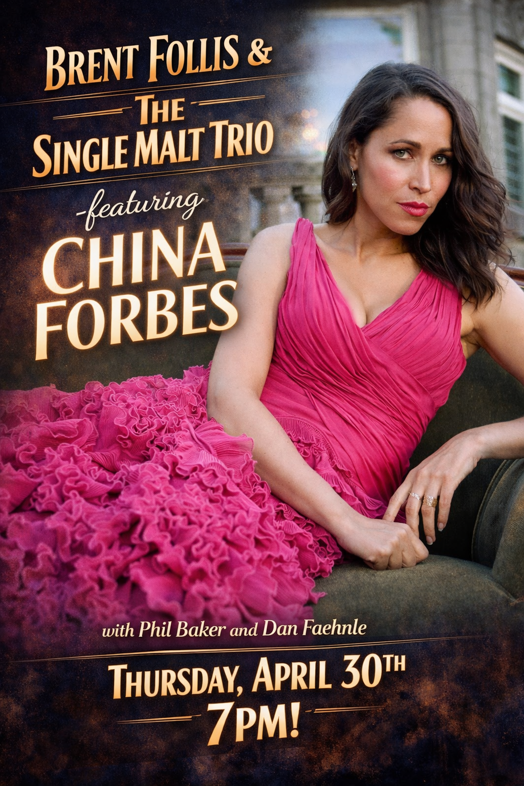 Brent Follis &amp; The Single Malt Trio, featuring China Forbes