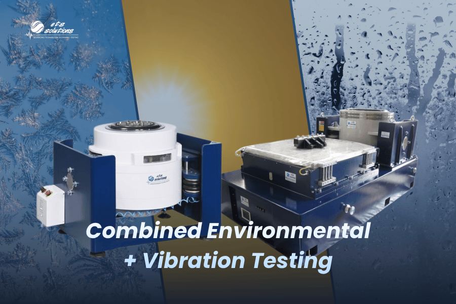 Combined Environmental + Vibration Testing