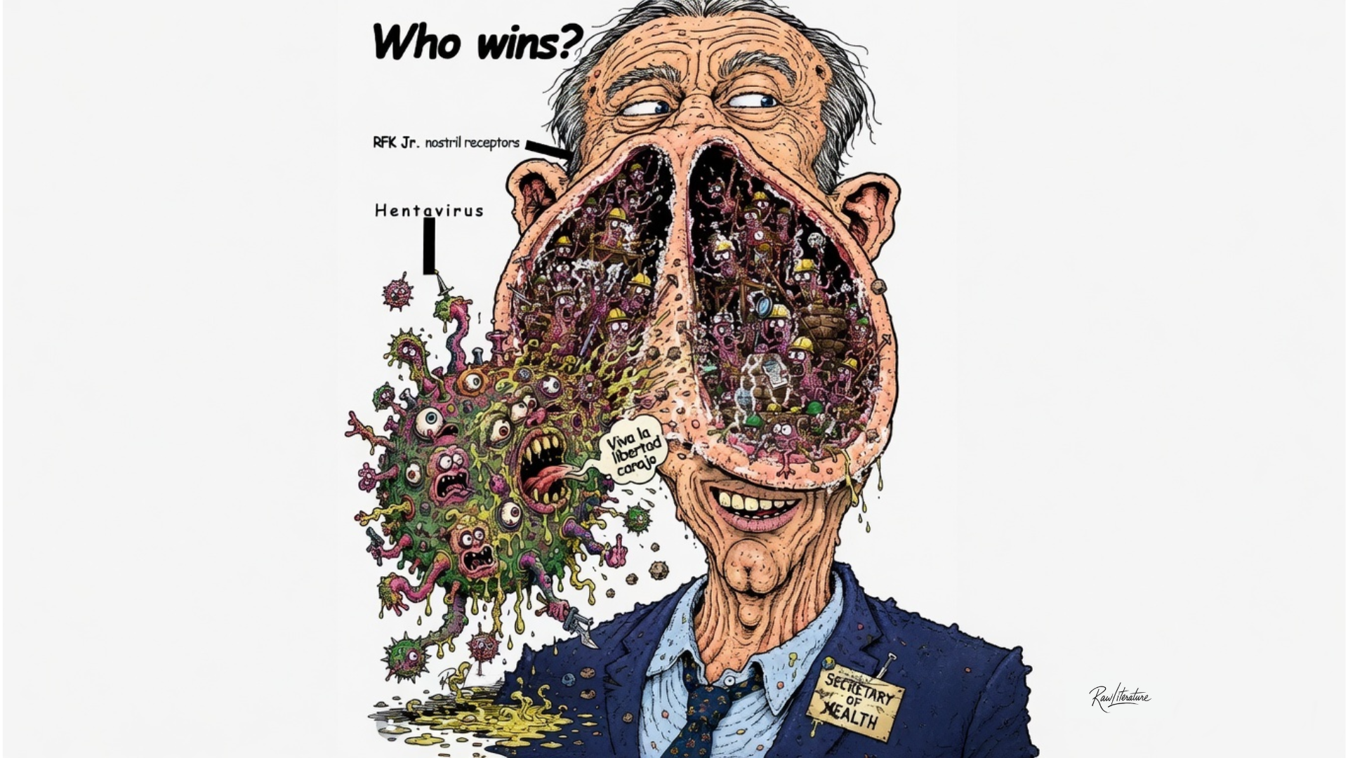 Satirical cartoon of RFK Jr. as Secretary of Health with massive open mouth filled with workers battling viruses, grotesque monster virus saying "Viva la libertad carajo", text "Who wins?"